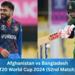 Afghanistan vs Bangladesh T20 world cup 2024