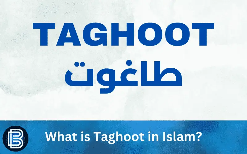 What is Meant by Taghut? Islamic Point of View about Taghoot?